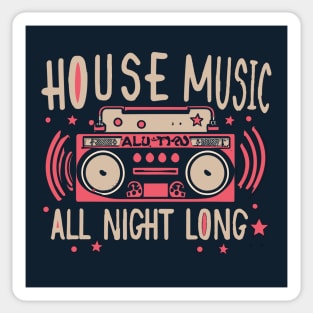 House Music All Night Long Boombox Sticker